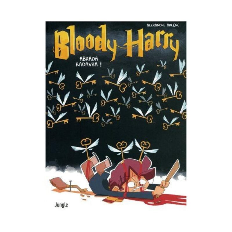 Bloody Harry Tome 2 Abrada Kadavra, livre Harry Potter