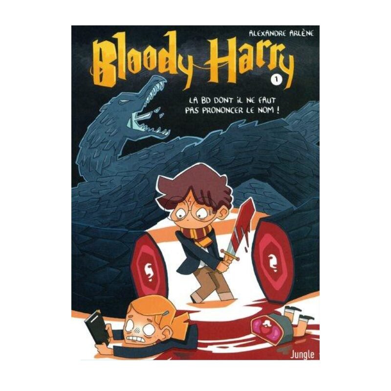 Bloody Harry, Tome 1 : La BD Dont Il Ne Faut Pas Prononcer Le Nom
