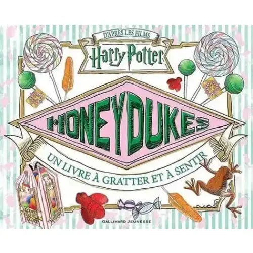 Honeydukes - Livre à gratter et à sentir Harry Potter